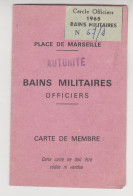 Fixe Carte Accès Bains Militaires Officiers Marseille Militaria Lieutenant Colonel - Tarjetas De Membresía