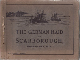 The German Raid On Scarborough December 16th, 1914. - War 1914-18