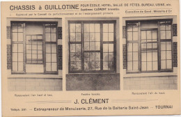 J.CLEMENT Entrepreneur De Menuiserie TOURNAI - Pour Ecole - Hôtel - Salle De Fêtes .....- Chassis à Guillotine Publicité - Doornik