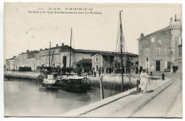 CPA Voyagé 1926 * ILE De RÉ SAINT MARTIN De RÉ La Gare Et Le Quai D'embarquement Pour La Rochelle * R. Bergevin Editeur - Saint-Martin-de-Ré