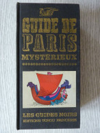 Guide De Paris Mystérieux, 1978, Tchou, Illustré - Paris