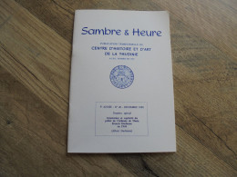 SAMBRE & HEURE N° 20 Spécial  Régionalisme Hainaut Thudinie Thuin Guerre 40 45 Arrestation Et Captivité Préfet Duschesne - Belgium