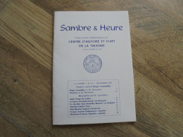 SAMBRE & HEURE N° 32 Special Régionalisme Hainaut Thudinie Thuin Roger Lacomblez Saint Ursmer Lobbes Baron Chevalier - Belgien