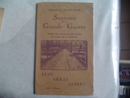 Livre , Chemin De Fer Du Nord, Souvenir De La Grande Guerre, Lens Arras Albert - Weltkrieg 1914-18