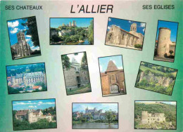 03 - Allier - Chateaux Et Eglises - Multivues - CPM - Voir Scans Recto-Verso - Other & Unclassified