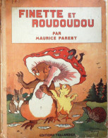 Finette & Roudoudou & Son éducation Illustrateur Parent Maurice Eo 1947 - 5. World Wars