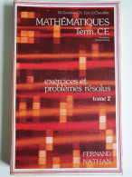 Mathematiques / Exercices Et Problemes Resolus / Terminales C Et E / Nouveaux Programmes (Nathan) - Otros & Sin Clasificación