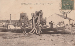 CPA 34 CETTE SETE LA BATEAU-POMPE ET LA DRAGUE - Sete (Cette)