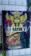 BD Le Rayon U De E P Jacobs EO De Oct 1974 Dargaud Pour Collection - Other & Unclassified