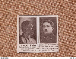 Pola Nel 1918 Pellegrini E Milani Siluramento Di Viribus Unitis WW1 Guerra - Autres & Non Classés