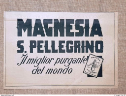 Magnesia San Pellegrino Il Miglior Purgante Del Mondo Pubblicità Del 1925 - Sonstige & Ohne Zuordnung