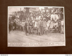 Valenza 1909 Arrivo Di Soldati Spagnoli Feriti A Melilla Dai Ribelli Del Riff - Other & Unclassified