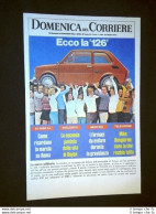 Anno 1972 Arriva La FIAT 126 Copertine Domenica Corriere - Other & Unclassified