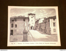 Rara Veduta Di Fine '800 Bassano - Via Principe Amedeo E Porta Dieda - Avant 1900