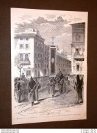 Roma Nel 1878 Morte E Funerale Del Generale Alfonso Ferrero Della Marmora - Before 1900