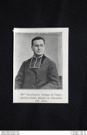 Il Vescovo Castellan Di Digne Ex Vicario Generale Di Marsiglia Stampa Del 1906 - Altri & Non Classificati
