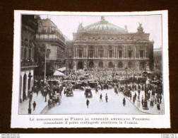 WW1 Prima Guerra Mondiale 1914-1918 Parigi Dimostrazioni Generale USA Pershing - Other & Unclassified