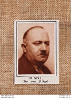 Parlamentare M. Noel Liege Elezioni Del 24 Maggio 1936 - Andere & Zonder Classificatie