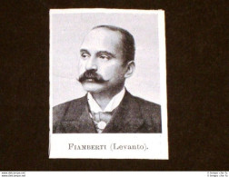 Onorevole Fiamberti Di Levanto Deputato In Italia Nel 1900 - Autres & Non Classés