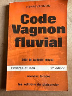 Code Vagnon Fluvial - Code De La Route Fluvial - Rivières Et Lacs - Autres & Non Classés