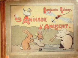 Rabier Benjamin Les Animaux S'amusent Dupont Garnier Eo 1926 - 5. Guerres Mondiales