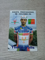 Signé Cyclisme Cycling Ciclismo Ciclista Wielrennen Radfahren VALLS TOMAS (Calendrier Troaimarisca-Porta De Ravessa 1998 - Wielrennen