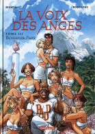 La Voix Des Anges 3 Bonheur-Park  EO BE Dargaud 01/2005 Rodolphe Bignon (BI2) - Autographs