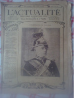 L'Actualité N°421 Roi Portugal Albignac Brézol Gérard L'Athénée Mgr Richard Autruche Omnibus-Auto Cie-Orléans Locomobile - 1900 - 1949