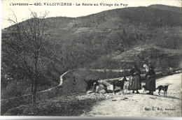 VALCIVIERES - La Route Au Village Du Puy - Other & Unclassified