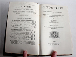 L'INDUSTRIE SIMPLES RECITS DE L'ONCLE PAUL Par FABRE 11e EDITION 1919 + 16 PHOTO, LIVRE ANCIEN XXe SIECLE (2204.70) - Scienza