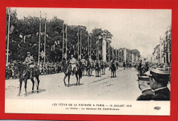 (RECTO / VERSO) PARIS - LES FETES DE LA VICTOIRE LE 14 JUILLET 1919 - LE DEFILE - LE GENERAL DE CASTELNAU - CPA - War 1914-18