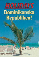 ADVERTISING, PUBLICITÉ - VACANCES EN RÉPUBLIQUE DOMINICAINE - HOLIDAYS DOMINIKANSKA REPUBLIKEN - - Publicité