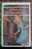 Livre Alice Et Le Chandelier Par Caroline Quine 1979 Bibliothèque Verte Hachette - Biblioteca Verde