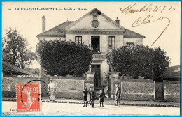 CPA 77 LA CHAPELLE-VERONGE - Ecole Et Mairie - Other & Unclassified