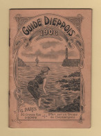 Guide Dieppois 1906 - Petit Manuel De 32 Pages Offert Par Les Commercants - Semaphore Marees Publicites - Toerisme