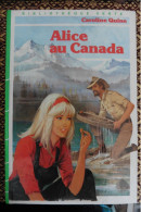 Livre Alice Au Canada Par Caroline Quine 1984 Bibliothèque Verte Hachette - Bibliotheque Verte