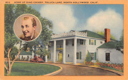 NORTH HOLLYWOOD (CA) Home Of Bing Crosby, Toluca Lake - Publ. Longshaw Card Co.  - Otros & Sin Clasificación