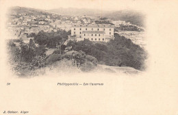 SKIKDA Philippeville - Les Casernes - Ed. J. Geiser 19 - Skikda (Philippeville)