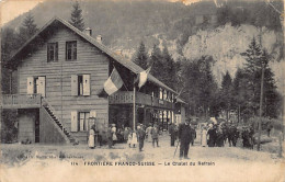 Frontière Franco-Suisse (NE) Le Chalet Du Refrain - Ed. Ch. Simon 114 - Autres & Non Classés