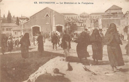 Liban - BEYROUTH - Le Marché Et La Fontaine - Ed. Aux Cèdres Du Liban 13 - Liban