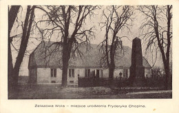 Poland - Zelazowa Wola - Miejsce Urodzenia Fryderyka Chopina  - Poland