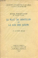 Le Plat De Lentilles Et La Loi Des Loups Et Autres Essais - Collection Connaissance De La Grèce. - Stassinopoulos Michel - Otros & Sin Clasificación