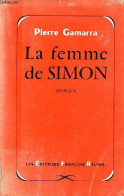 La Femme De Simon - Roman. - Gamarra Pierre - 1961 - Altri & Non Classificati