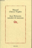 Juan Belmonte Matador De Taureaux - Biographie - Collection " Faenas ". - Chaves Nogales Manuel - 2003 - Otros & Sin Clasificación