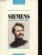 Siemens Trajectoire D'une Entreprise Mondiale - Collection " Histoire D'entreprises ". - Michel Andrée & Longin Frans -  - Boekhouding & Beheer