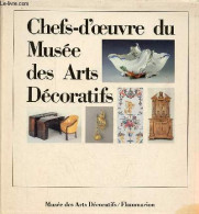 Chefs-d'oeuvre Du Musée Des Arts Décoratifs. - Collectif - 1985 - Art