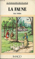 Le Folklore De France - La France. - Sébillot Paul - 1984 - Otros & Sin Clasificación