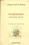 Acuponcture (Communications 1929-1951). - Soulié De Morant G. - 1980 - Salud