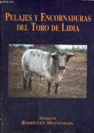 Pelajes Y Encornaduras Del Toro De Lidia. - Rodriguez Montesinos Adolfo - 1994 - Cultural