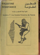 Palestine Résistance Bulletin N°1 Du Comité Palestine De France - Compte Rendu Des Activités Du Comité Palestine De Fran - Andere Magazine